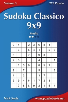 Paperback Sudoku Classico 9x9 - Medio - Volume 3 - 276 Puzzle [Italian] Book