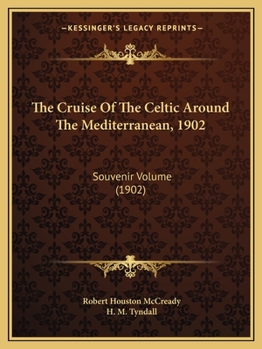 The Cruise of the Celtic Around the Mediterranean 1902