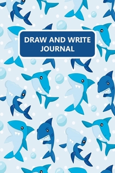 Draw and Write Journal: Shark Primary Composition Story Paper Notebook 6x9 Wide Ruled with Picture Space