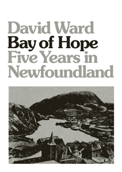 Paperback Bay of Hope: Five Years in Newfoundland Book