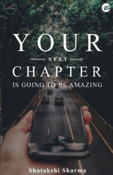 Paperback Your Next Chapter Is Going to be Amazing [Hindi] Book