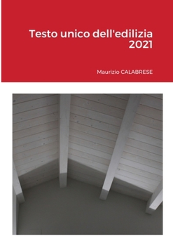 Paperback Testo unico dell'edilizia 2021 [Italian] Book