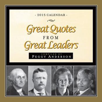 Calendar Great Quotes from Great Leaders 2015 Calendar Book