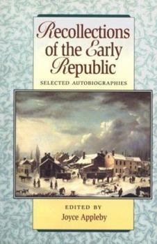 Paperback Recollections of the Early Republic: Selected Autobiographies Book