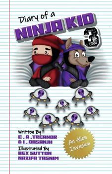 Paperback Diary Of A Ninja Kid 3: An Alien Invasion Book