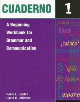 Paperback Cuaderno 1, Worktext: A Beginning Workbook for Gammar and Communication Book