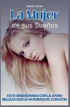 Paperback La Mujer de sus Sueños [Spanish] Book