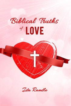 Paperback Biblical Truths Of Love Book