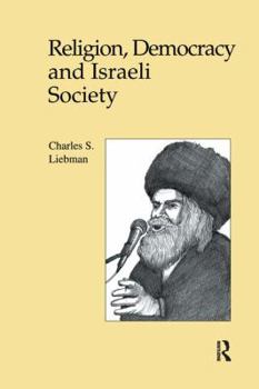 Paperback Religion, Democracy and Israeli Society Book