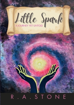 Paperback Little Spark - A Journey Yet Untold Book