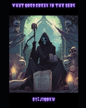 Paperback What Goes Creak In The Dark Book