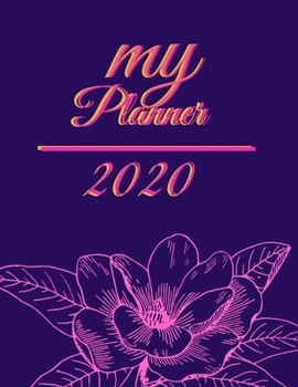 Paperback my Planner 2020: professional Planner, Page a Day Calendar 2020, Schedule Organizer Planner (2020 Diary Day Per Page )365 Day Tabbed Jo Book