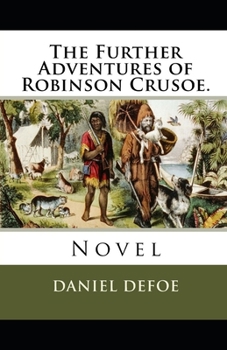 Paperback The Further Adventures of Robinson Crusoe Illustrated Book