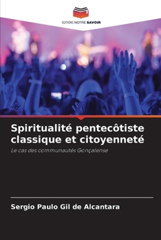 Paperback Spiritualité pentecôtiste classique et citoyenneté [French] Book