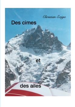 Paperback Des cimes et des ailes [French] Book