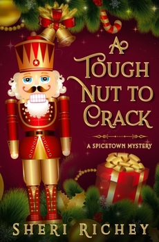 A Tough Nut to Crack - Book #5 of the Spicetown Mysteries