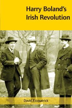 Paperback Harry Boland's Irish Revolution, 1887-1922 Book