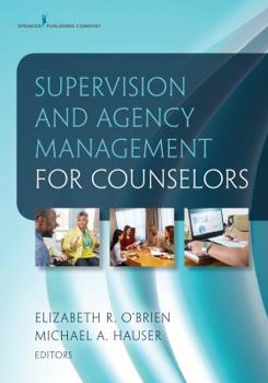 Paperback Supervision and Agency Management for Counselors Book