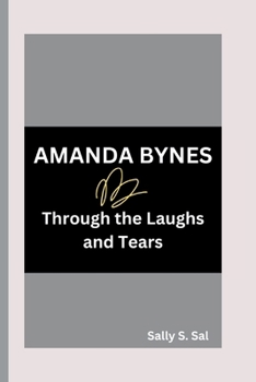 AMANDA BYNES: Through the Laughs and Tears