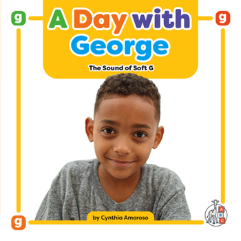 Library Binding A Day with George: The Sound of Soft G Book