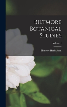 Hardcover Biltmore Botanical Studies; Volume 1 Book