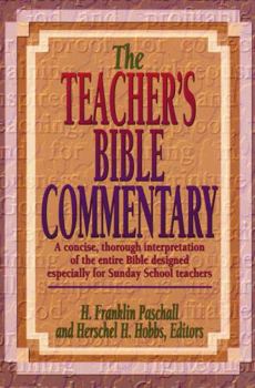 Hardcover The Teacher's Bible Commentary: A Concise, Thorough Interpretation of the Entire Bible Designed Especially for Sunday School Teachers Book