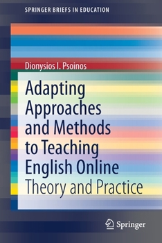Paperback Adapting Approaches and Methods to Teaching English Online: Theory and Practice Book