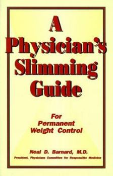 Paperback A Physician's Slimming Guide: For Permanent Weight Control Book