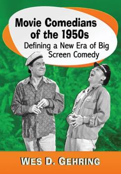 Paperback Movie Comedians of the 1950s: Defining a New Era of Big Screen Comedy Book