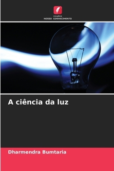 A ciência da luz (Portuguese Edition)