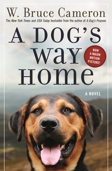 A Dog's Way Home - Book #1 of the A Dog's Way Home