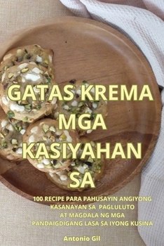 Paperback Gatas Krema MGA Kasiyahan Sa [Philippine (Other)] Book