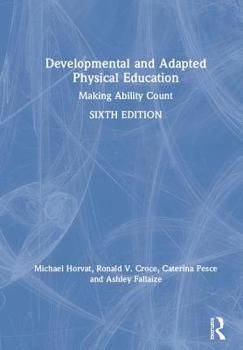 Hardcover Developmental and Adapted Physical Education: Making Ability Count Book