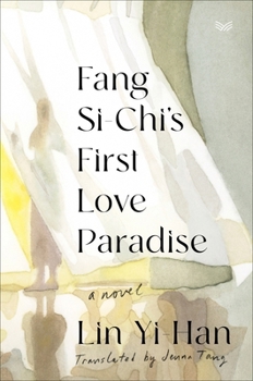 Hardcover Fang Si-Chi's First Love Paradise Book