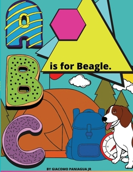Paperback B Is For Beagle.: Color while you learn Book