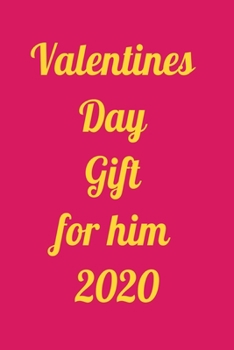 Paperback valentines day gift for him 2020: Blank Lined Journals With Inspirational Unique Touch - Diary - Lined 110 Pages - 6 x 9 Inch: Paperback Book