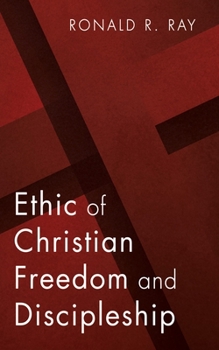Paperback Ethic of Christian Freedom and Discipleship Book