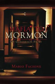 Paperback Mafia to Mormon: My Conversion Story Book