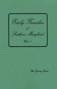 Paperback Early Families of Southern Maryland: Volume 5 Book