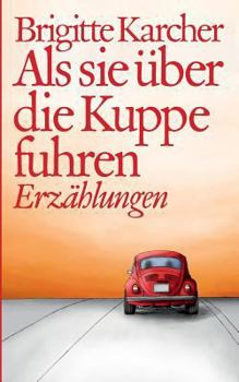 Paperback Als sie über die Kuppe fuhren [German] Book