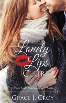 Paperback The Lonely Lips Club: 4 Sweet Valentine's Day Novellas Book