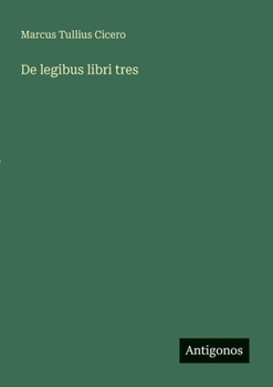 De legibus libri tres (German Edition)
