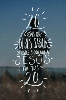 Paperback Veinte cosas que debes saber si estás siguiendo a Jesús en tus veinte [Spanish] Book