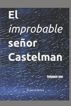 Paperback El improbable señor Castelman: Volumen uno [Spanish] Book