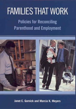 Paperback Families That Work: Policies for Reconciling Parenthood and Employment Book