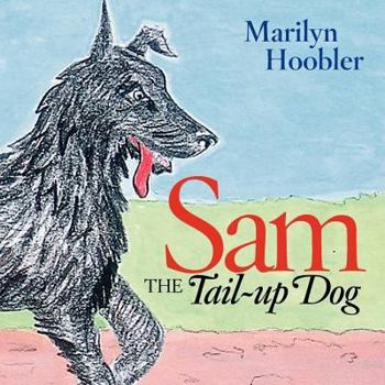 Paperback Sam the Tail-Up Dog Book