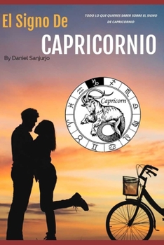 Paperback Características de Capricornio: Todo lo que quieres saber sobre el signo de Capricornio [Spanish] Book