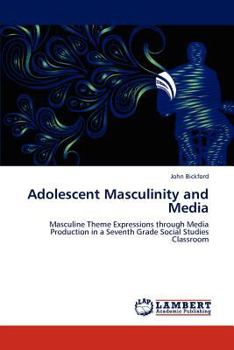 Paperback Adolescent Masculinity and Media Book