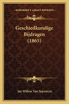 Paperback Geschiedkundige Bijdragen (1865) [Dutch] Book