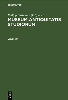 Hardcover Museum Antiquitatis Studiorum. Volume 1 [Latin] Book